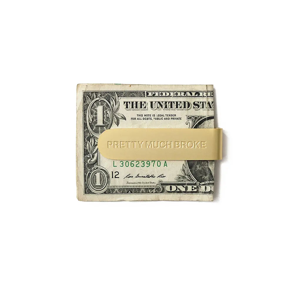 Pretty Much Broke® Stamped Brass Money Clip