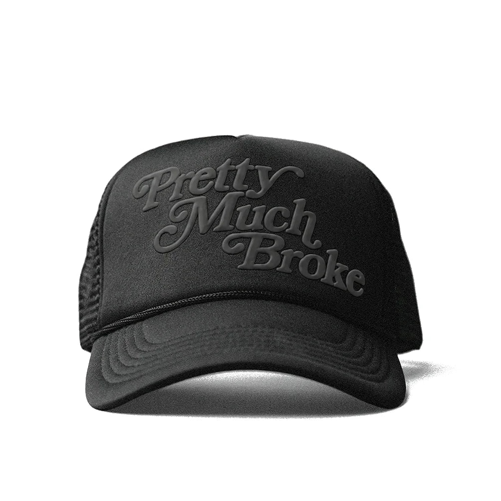 U Pretty Much Broke Trucker Cap 'Black Black'