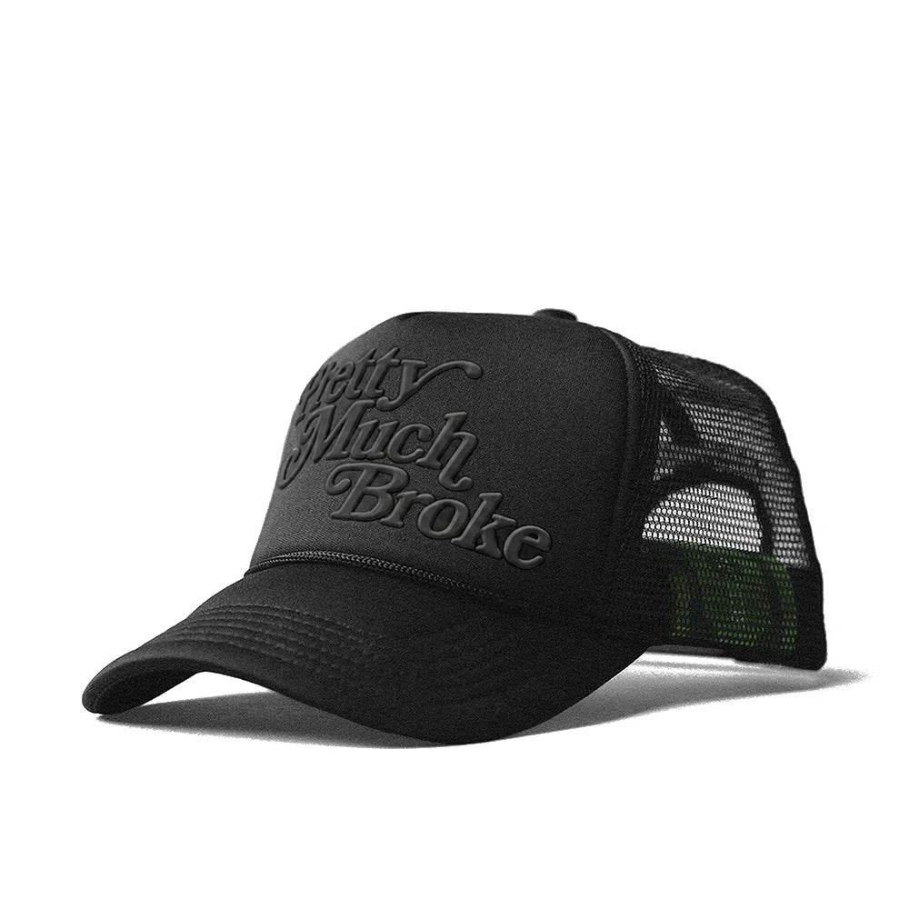 U Pretty Much Broke Trucker Cap 'Black Black'